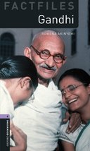 Oxford Bookworms Library Factfiles Level 4: Gandhi 3 ed.